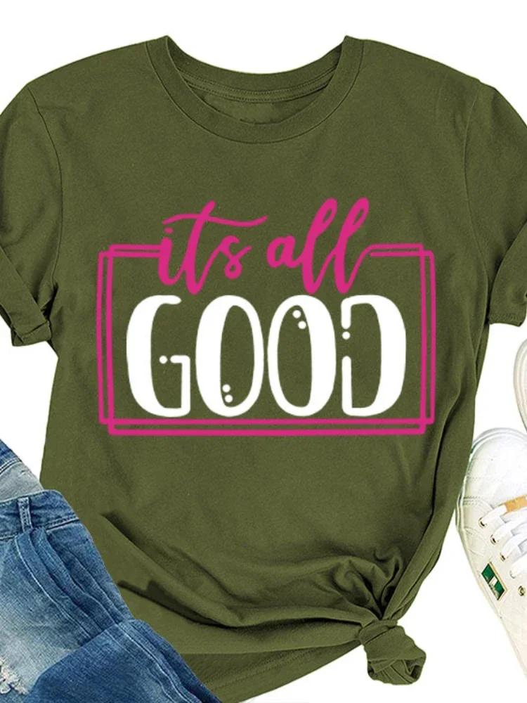 It's All Good Letter Print Женская футболка с коротким рукавом и круглым вырезом Свободная женская футболка Женская футболка Топы Одежда Camisetas Mujer