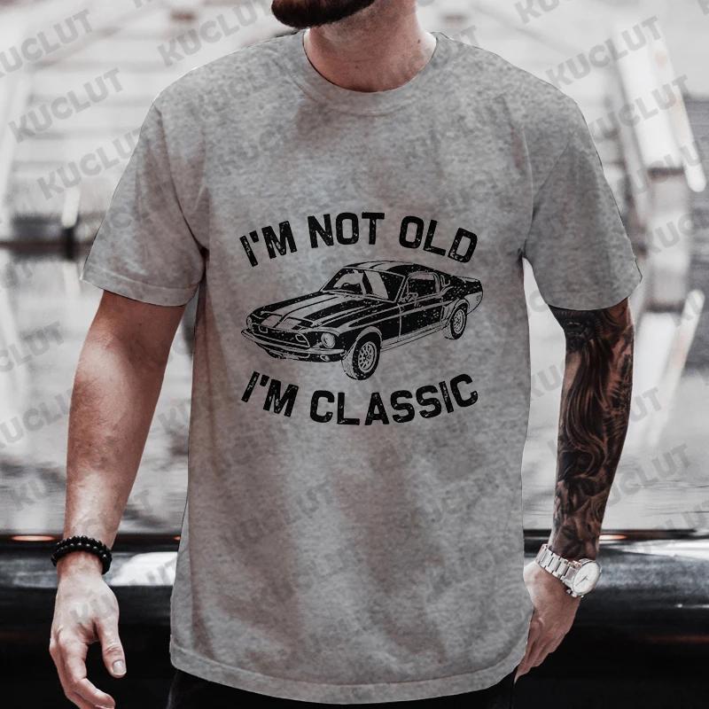 Мужские футболки Дедушка Мужская одежда Я не старый Я классика Футболка Я классика Смешные футболки на день рождения Дедушка Машина Футболка Топ