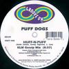 12-дюймовая пластинка PUFF DOGS - Huff-n-Puff GO39 Groove On 1996 US Танцевальная и Электронная Б/У