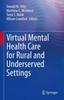 Книга Virtual Mental Health Care for Rural and Underserved Settings