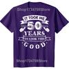 Мне потребовалось 50 лет, чтобы выглядеть так хорошо 50-й день рождения Футболки Мужская Мода Повседневная Футболка 100% Хлопок Свободная Оверсайз Футболка