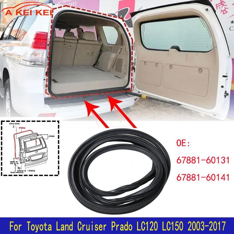67881-60141 67881-60131 Автомобильная уплотнительная лента задней двери багажника Для Toyota Land Cruiser Prado 120 LC120 2003-2009 Для LC150 2010-2017