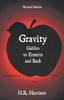 Книга Gravity - Galileo To Einstein and Back : Newtonian Force, Slave or Master?
