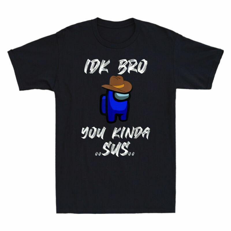 Idk Kinda Unisexs Bro Gamer Tshirt Sus Vintage Imposter Crewmate Funny You Game
