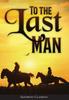 Книга To the Last Man (ANNOTATED)