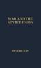 Книга War And The Soviet Union Nuclear Weapons And The Revolution In Soviet Military by Herbert Samuel Dinerstein - Hardback