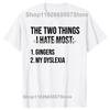 Funny Two Things I Hate Most Gingers Graphic T-shirts Men Women's Fashion Casual Tshirt 100% Cotton Loose Oversized T Shirt