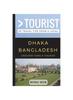 Книга Greater Than a Tourist-Dhaka Bangladesh : 50 Travel Tips from a Local : 155