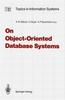 The On Object-Oriented Database Systems Book