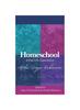 Книга Homeschool : A Full Life Experience