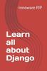Книга Learn All About Django
