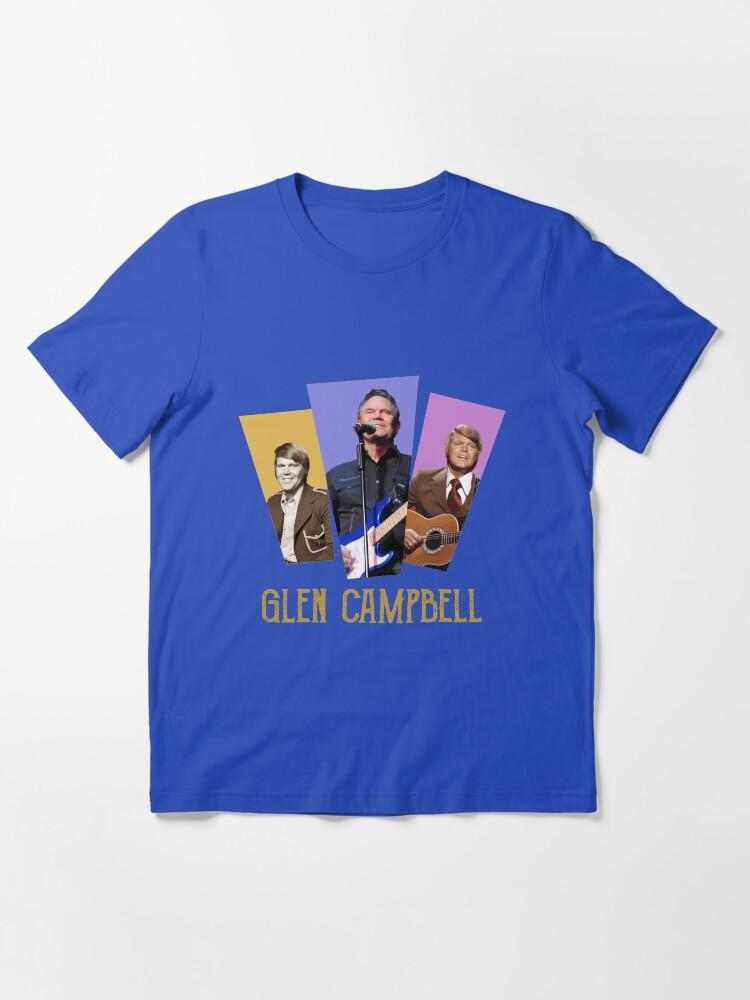 Glen Campbell Glen Campbell- Live Love Laugh Essential T-Shirt