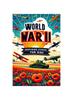 The World War II Inspiring Stories for Kids : Discovering WWII Through Stories of Friendship, Heroism, and Courage To Inspire Young Minds Book