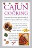 The Cajun Cooking : Discover the Richly-Spiced World of Traditional Cajun and Creole Cooking Book