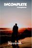 Книга Incomplete Completed by Yaswanth - Paperback