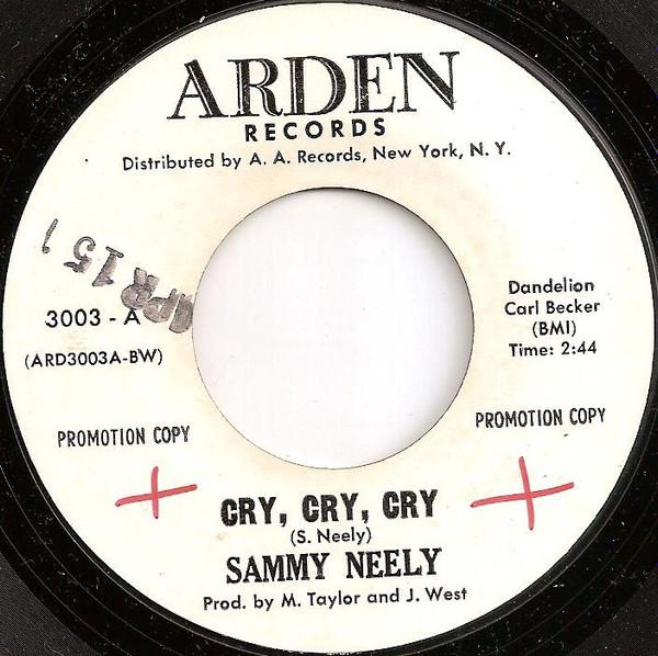7inch Record SAM NEELY - Cry, Cry, Cry / Get To Know You PROMO3003 Arden Records US Folk Used