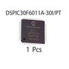 New Original 1/5/10/30/50/100Pcs Dspic30F6011A-30I/PT Surface Mount 64TQFP 30MIPS 16 Bit Digital Signal Controller MCU