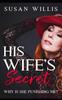 Книга His Wife's Secret : Why Is She Punishing Me?