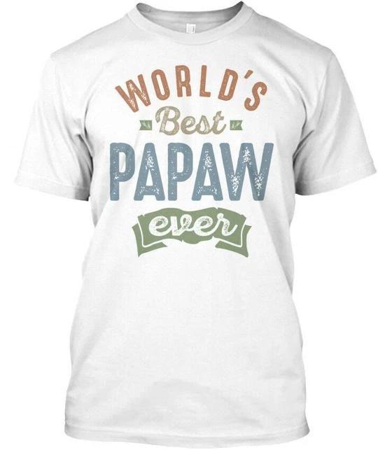 Worlds Best Papaw - Ever T shirt Made in the USA Size S to 5XL