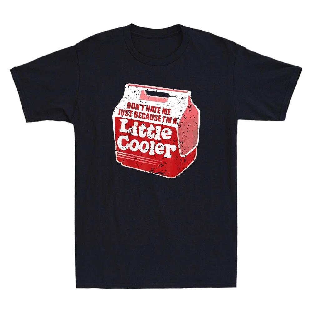 Don't Hate Me Just Because I'm A Little Cooler Funny Quote Vintage Men's T-Shirt