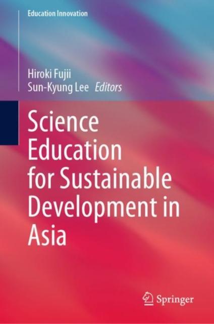 Книга Science Education for Sustainable Development In Asia