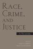 Книга Race, Crime, and Justice : A Reader