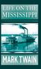 Книга Life On The Mississippi