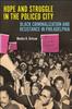 Книга Hope and Struggle In the Policed City : Black Criminalization and Resistance In Philadelphia