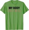 My Body Her Choice Tshirt Y2k Funny Boyfriend Girlfriend Saying Tee Letters Printed Graphic Apparel Streetwear Clothes Novelty