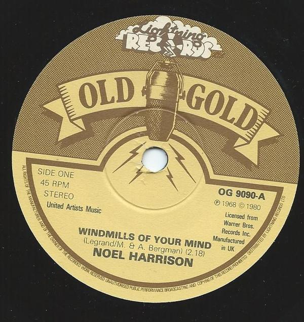 7inch Record NOEL HARRISON - The Windmills Of Your Mind OG9090 Old Gold 1980 UK Pop Used