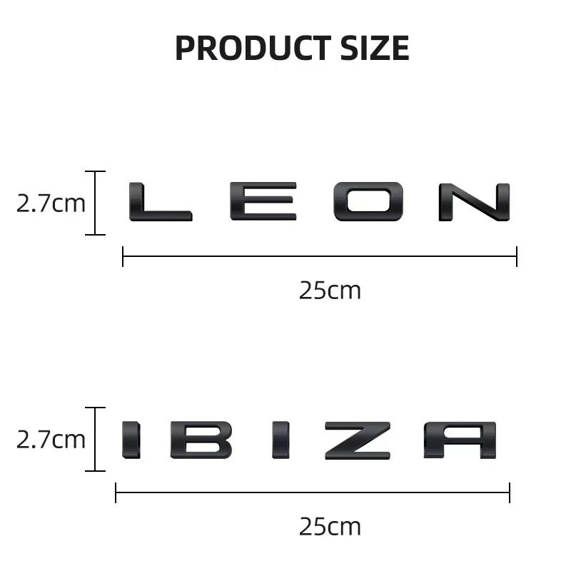 ussh2 1pcs 3D IBIZA Leon logo Letter Emblem Metal Car Badge Decoration Rear Trunk Sticker Accessories For Seat FR Altea vz Decoration
