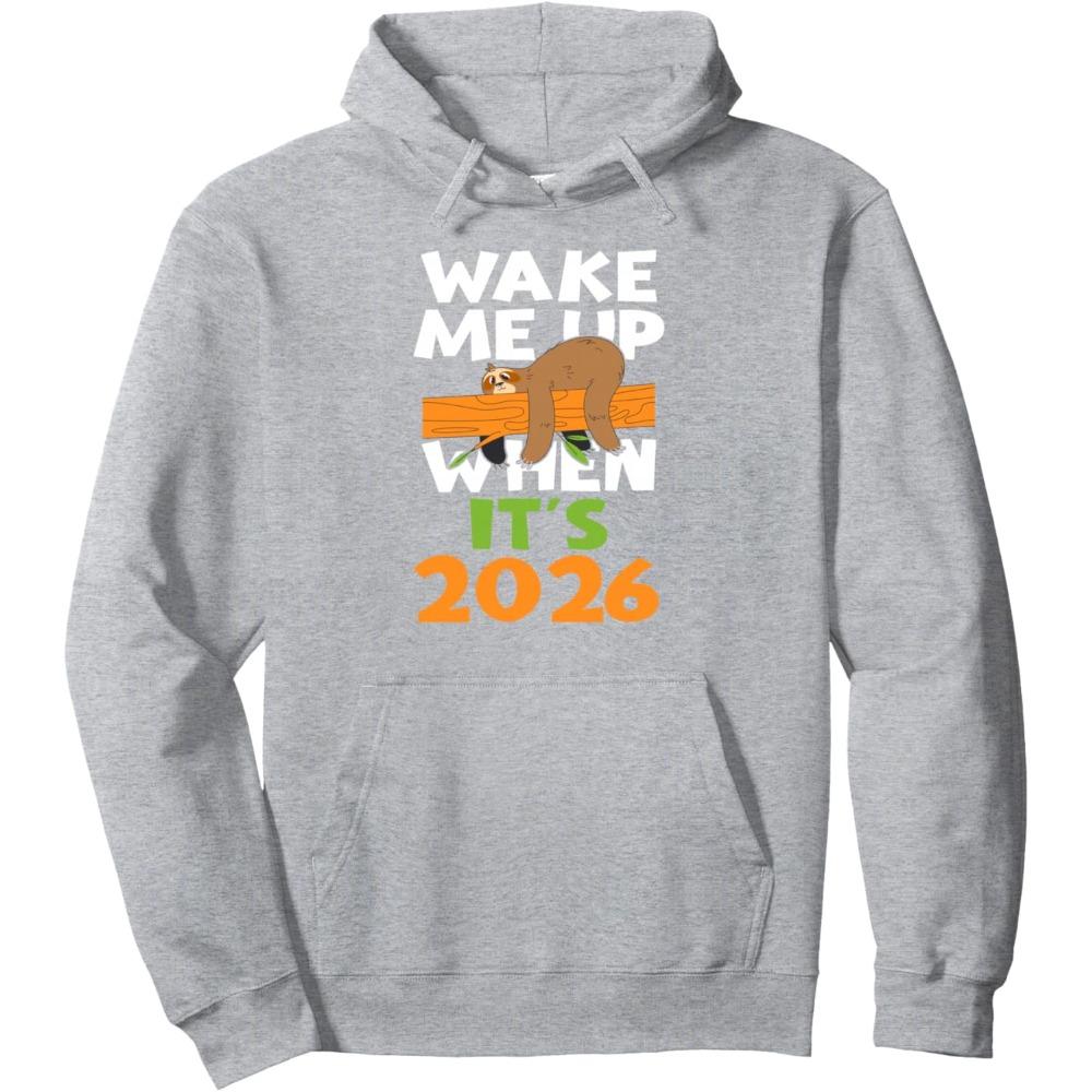 Wake Me Up When Its 2026 Funny New Years Hoodies Happy New Year Hoodie Creative Holiday Women Sweatshirt Leisure Tops