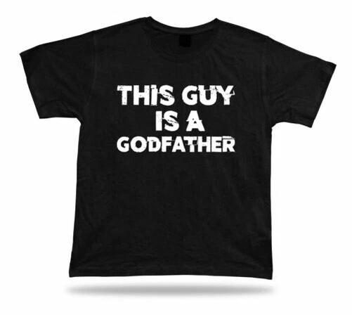 This Guy Is A Super Godfather Happy day TShirt Gift Idea birhday present new tee