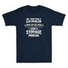I Dont Have A Car Problem I Have A Storage Problem Funny Saying Unisexs Tshirt