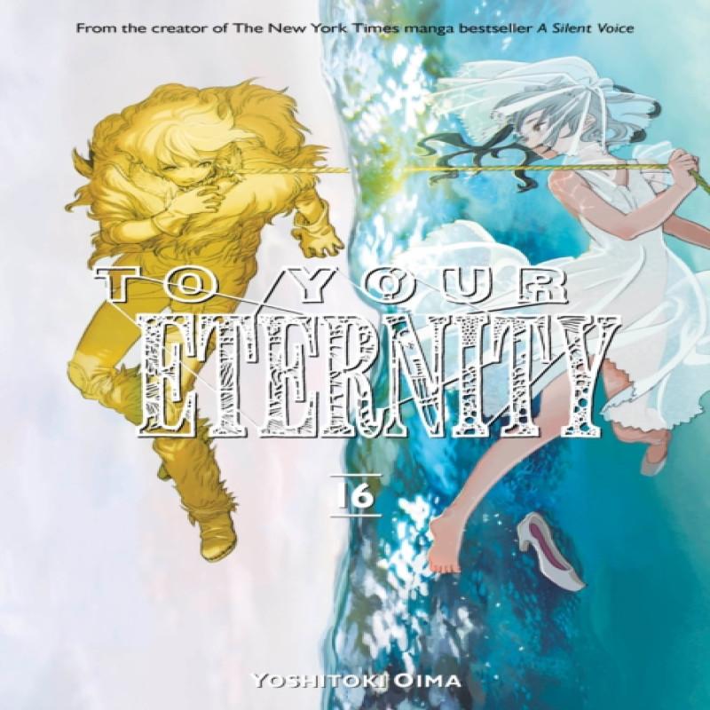 To Your Eternity 16 by Yoshitoki Oima Paperback Book 9781646513123