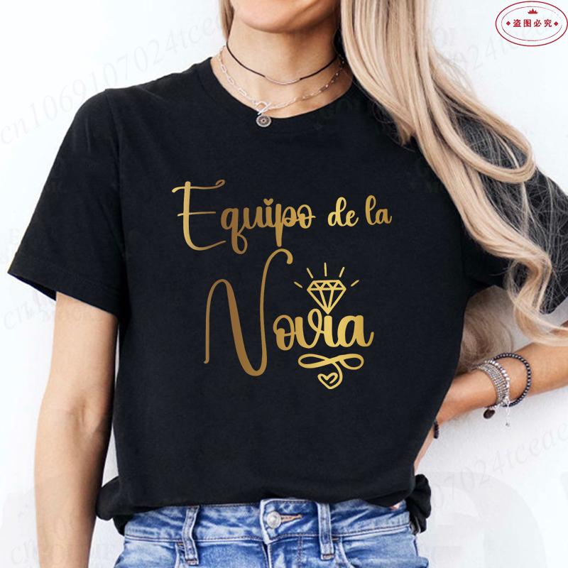 Equipo De La Novia Novia T-shirts: Spanish Women Bachelorette Party Y2k Tops 2026 Fashion Wedding Party Matching Tees for Female