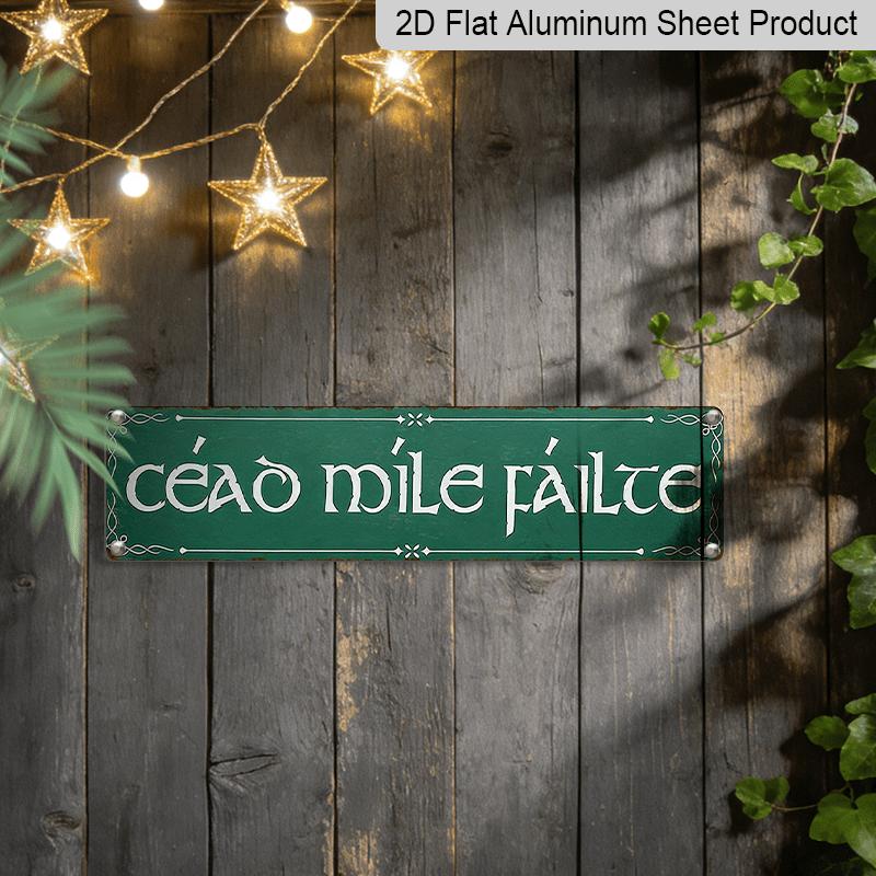 1pc Irish Metal Sign "Ceád Míle Fáilte" - 3.94X15.75 Inch Aluminum Decorative Sign, Multilingual Decorative Plaque English and Celtic Script, Weather