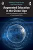 The Augmented Education In the Global Age : Artificial Intelligence and the Future of Learning and Work Book