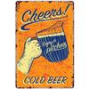 Every Beers A Cheers Fresh Beer Leisure Time Metal Tin Signs Poster Wall Decor for Bars Man Cave Cafe Clubs Retro Posters Plaque
