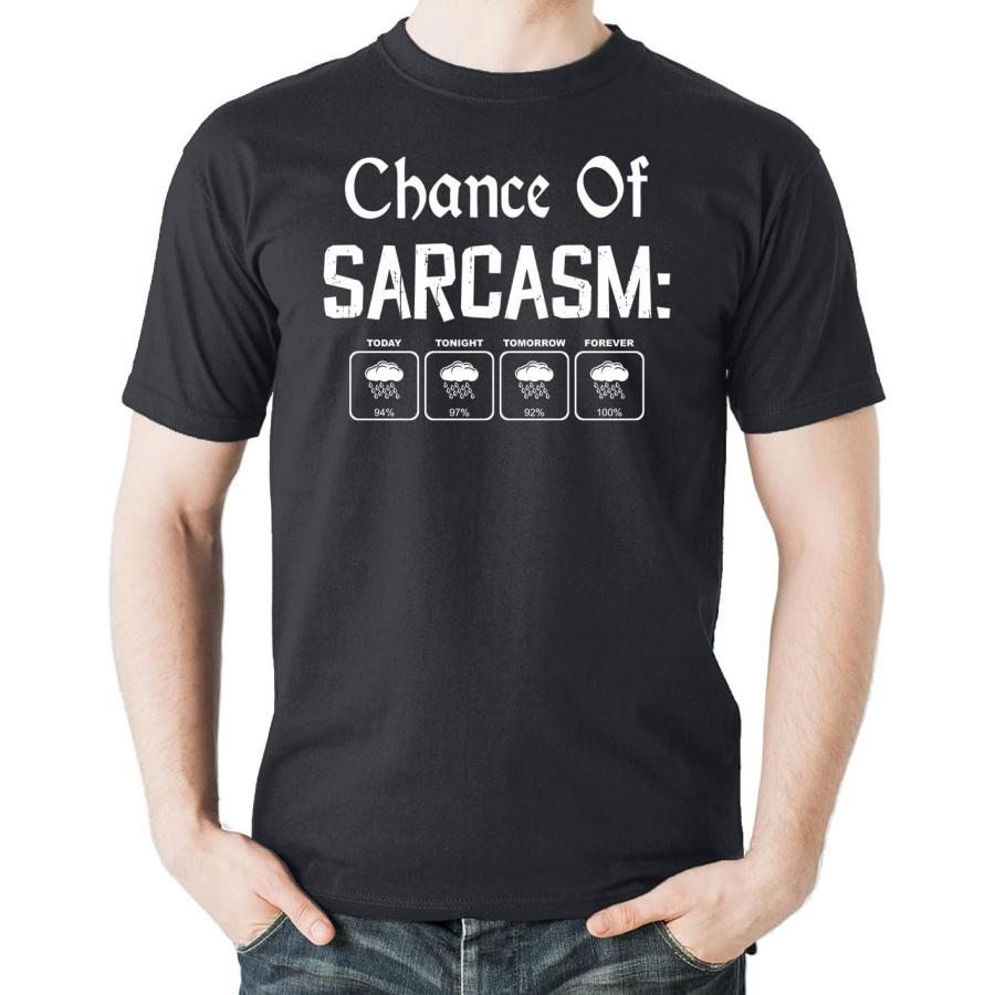 Witty Fashions Шанс Сарказма - Смешной Прогноз Погоды Юмор Шутка Графический Новинка Мужская Футболка