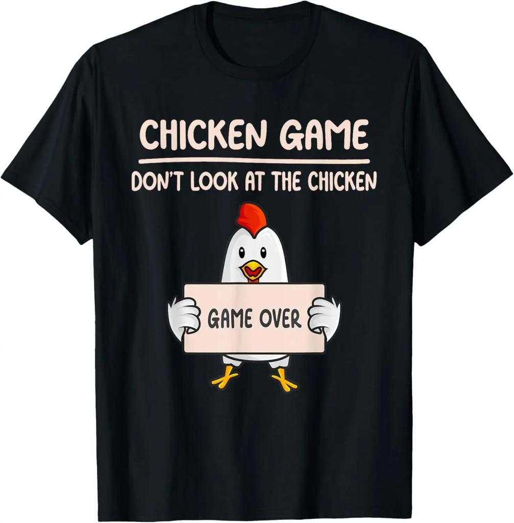 Chicken Game Don't Look At The Chicken Funny Chicken T-Shirt Custom Printed Graphic T Shirt Mens Clothing Ropa Hombre