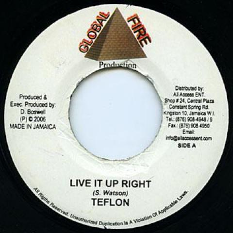 7-дюймовая пластинка TEFLON - Live It Up Right Global Fire 2006 Ямайка Регги, Ска и Даб