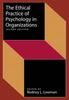 Книга The Ethical Practice of Psychology In Organizations