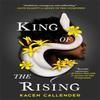 King of the Rising by Kacen Callender Paperback Book 9780316454940
