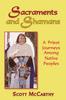 Книга Sacraments and Shamans : A Priest Journeys Among Native Peoples