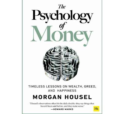 Морган Хаузел: Психология денег: Нестареющие уроки о богатстве, жадности и счастье (Мягкая обложка)