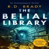 The Belial Library by R.D. Brady Paperback Book 9781036702397