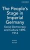 Книга The People's Stage In Imperial Germany : Social Democracy and Culture 1890-1914