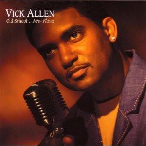 CD VICK ALLEN - Old School ... New Flava WCD2836 Waldoxy Records 2003 US Soul/Funk Used
