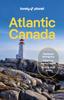 Книга Lonely Planet Atlantic Canada : Nova Scotia, New Brunswick, Prince Edward Island & Newfoundland & Labrador